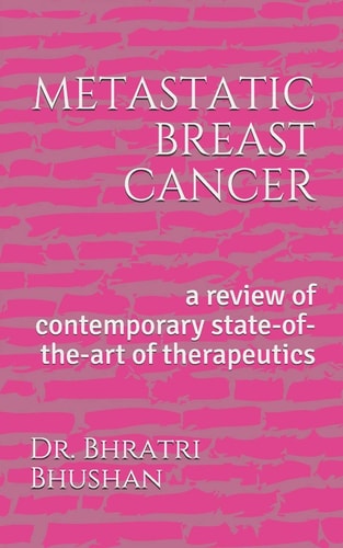 Metastatic Breast Cancer A Review of Contemporary State-Of-the-art of Therapeutics