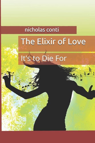 The Elixir of Love It's to Die For