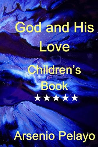 God and His Love Christian Children Book