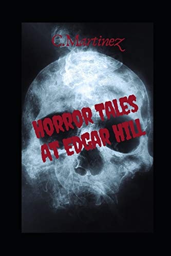 Horror Tales of Edgar Hill Short Stories