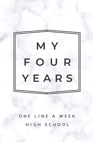 My Four Years: One Line a Week High School Marble High School Memory Book