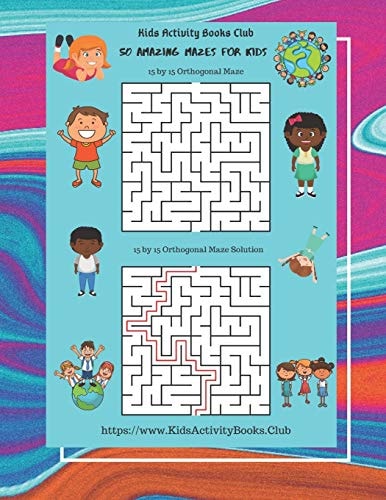 50 Amazing Mazes for Kids ( Rectangular Orthogonal, Rectangular Delta, Triangular Delta, Hexagonal Delta, Hexagonal Sigma, Rectangular Sigma, Circular Diameter Theta) Mazes