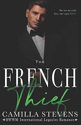 The French Thief An International Legacies Romance