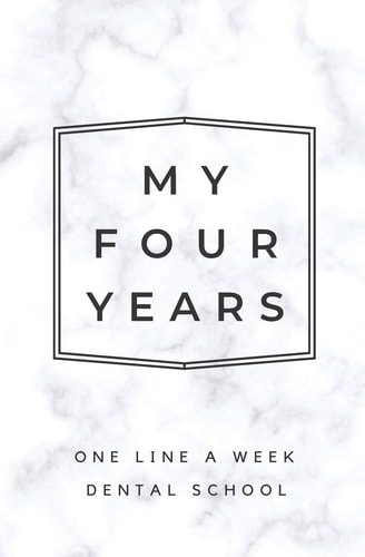 My Four Years One Line A Week Dental School: Marble Dental School Memory Book