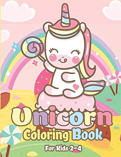 Unicorn Coloring Book for Kids 2-4 Magical Unicorn Coloring Books for Girls, Fun and Beautiful Coloring Pages Birthday Gifts for Kids