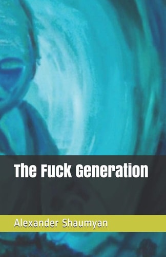 The Fuck Generation