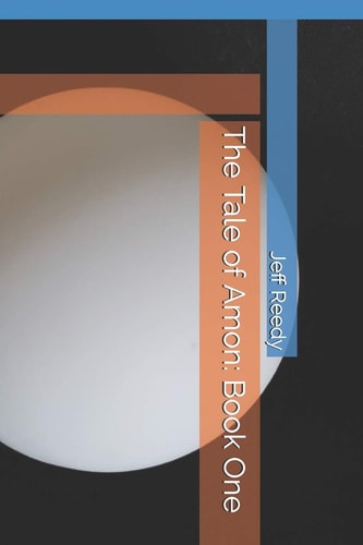 The Tale of Amon Book One