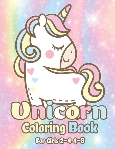 Unicorn Coloring Book for Girls 2-4 4-8 Magical Unicorn Coloring Books for Girls, Fun and Beautiful Coloring Pages Birthday Gifts for Kids