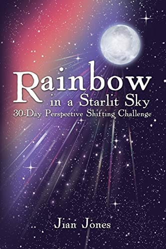 Rainbow in a Starlit Sky 30-Day Perspective Shifting Challenge