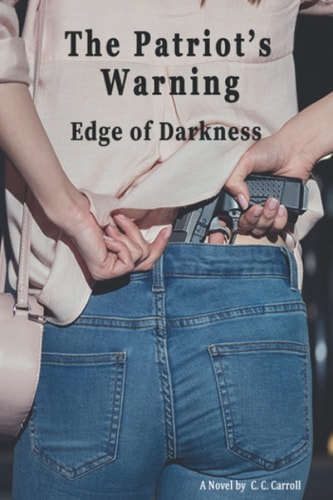 The Patriot's Warning Edge of Darkness