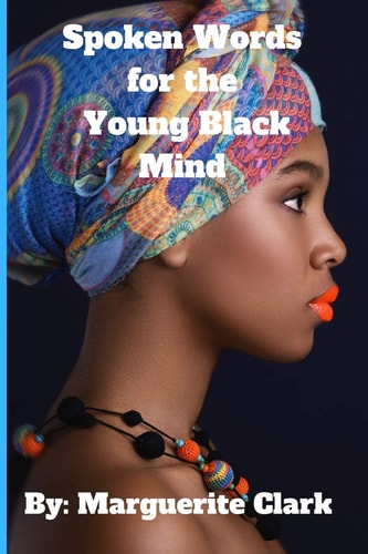 Spoken Words for the Young Black Mind