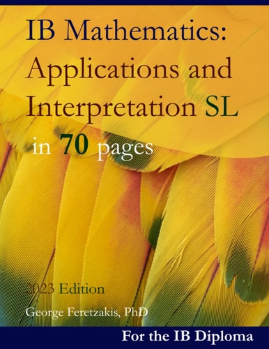 IB Mathematics Applications and Interpretation SL in 70 Pages: 2024 Edition