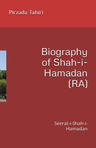 Biography of Shah-i-Hamadan (RA) Seerat-i-Shah-i-Hamadan