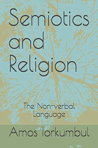 Semiotics and Religion The Non- Verbal Language