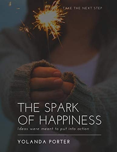 The Spark Of Happiness