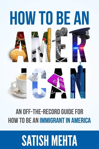 How to Be an American An Off-The-Record Guide for How to Be an Immigrant in America