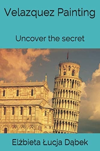 Velazquez Painting Uncover the Secret