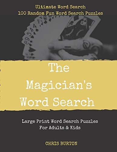 The Magician's Word Search Ultimate Word Search: 100 Random Fun Word Search Puzzles