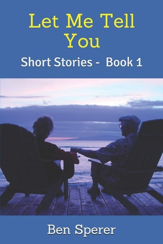Let Me Tell You Short Stories - Book 1