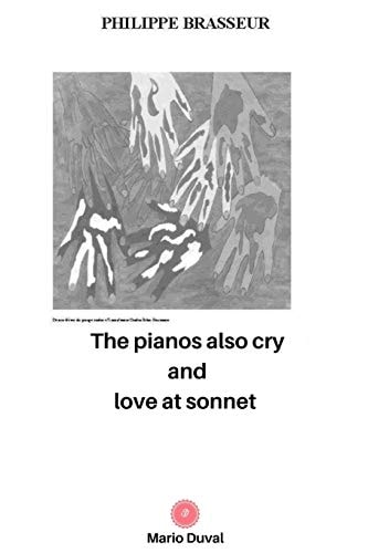 The Pianos Also Cry and Love at Sonnet