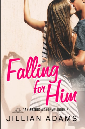 Falling for Him A Young Adult Sweet Romance