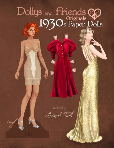 Dollys and Friends Originals 1930s Paper Dolls Glamorous Thirties Vintage Fashion Paper Doll Collection