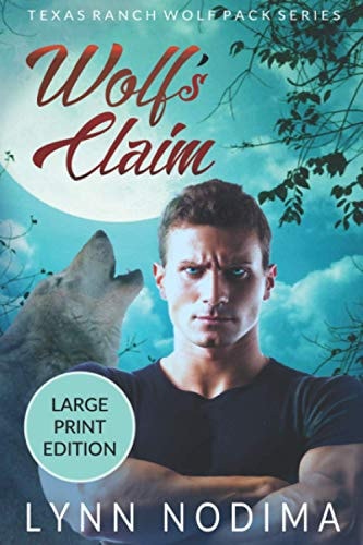 Wolf's Claim Texas Ranch Wolf Pack: Large Print