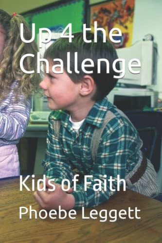 Up 4 the Challenge Kids of Faith
