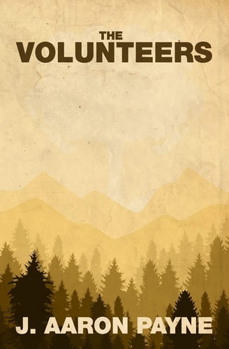 The Volunteers A Novella