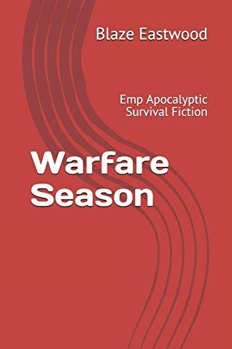 Warfare Season Emp Apocalyptic Survival Fiction