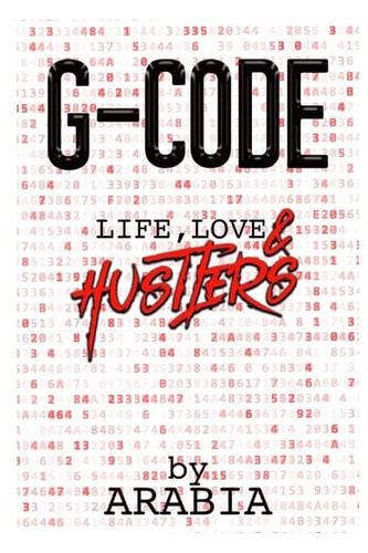 G-Code Life, Love & Hustlers