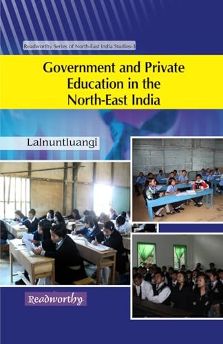 Government and Private Education in the North-East India With Special Reference to Mizoram