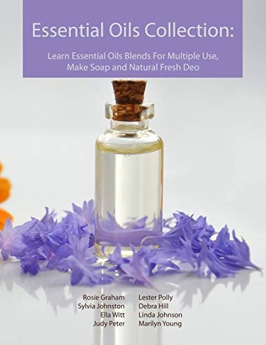 Essential Oils Collection Learn Essential Oils Blends For Multiple Use, Make Soap and Natural Fresh Deo