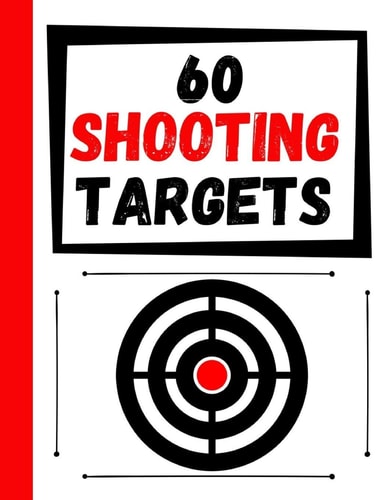 60 Shooting Targets Large Paper Perfect for Rifles / Firearms / BB / AirSoft / Pistols / Archery & Pellet Guns