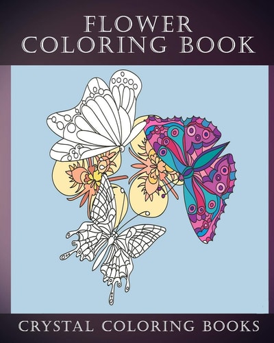 Flower Coloring Book 30 Beautiful Doodle Style Hand Drawn Stress Relief Coloring Pages. Each Page Has A Pretty Flower And Bird Or Garden Creature.