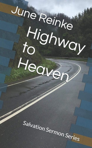 Highway to Heaven Salvation Sermon Series