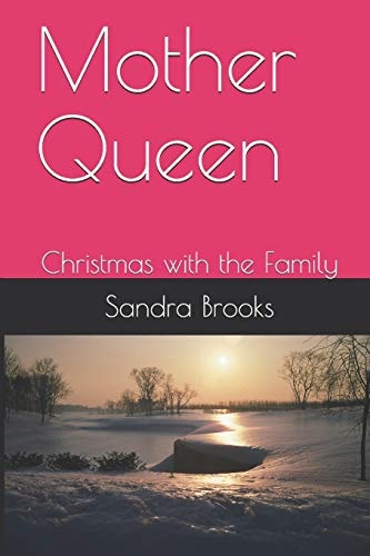 Mother Queen Christmas with the Family