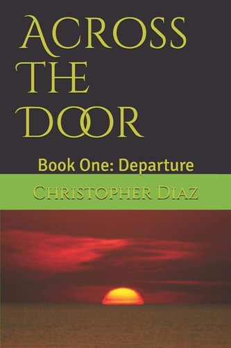 Across The Door Book One: Departure