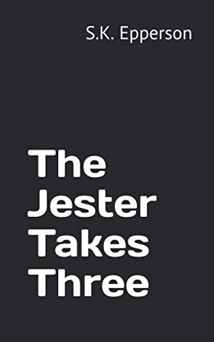 The Jester Takes Three