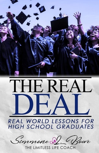 The Real Deal Real World Lessons for High School Graduates