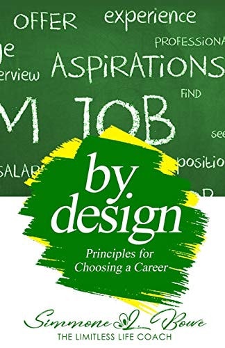By Design Principles for Choosing a Career
