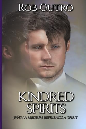 Kindred Spirits How a Spirit Befriended a Medium