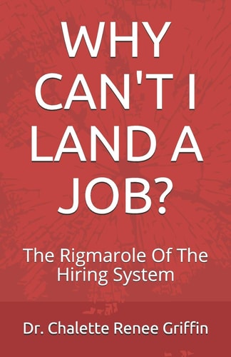 Why Can't I Land A Job? The Rigmarole Of The Hiring System