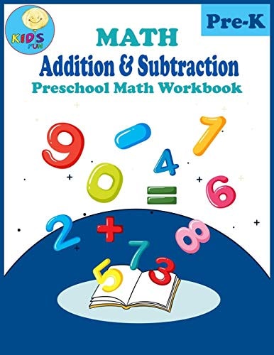 Math Addition & Subtraction Preschool, Kindergarten Math Addition and Subtraction Workbook with Animals Coloring.