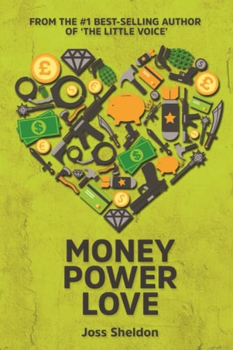 Money Power Love A Critically-Acclaimed Novel