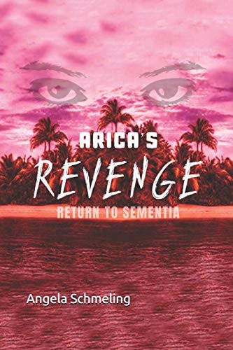 Arica's Revenge Return to Sementia