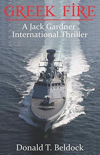Greek Fire A Jack Gardner International Thriller
