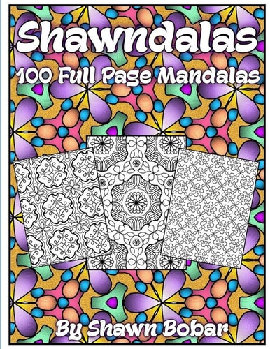 Shawndalas 100 Unique Full Page Mandalas