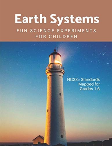 Earth Systems Fun Science Experiments for Children