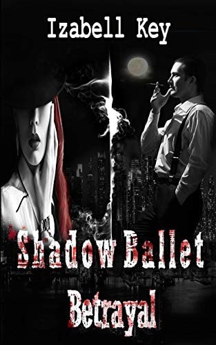 Shadow Ballet Betrayal